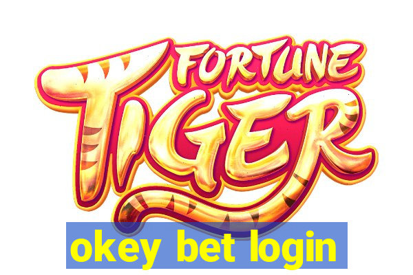 okey bet login